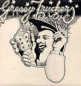 Various Artists (Label Samplers) - Greasy Truckers Party CD (album) cover