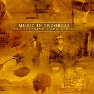 Various Artists (Label Samplers) - Music In Progress I: Progressive Rock & More CD (album) cover