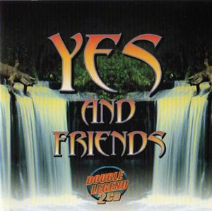 Various Artists (Concept albums & Themed compilations) Yes And Friends (Double Legend) album cover