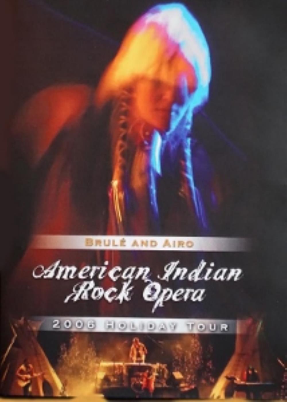 Various Artists (Concept albums & Themed compilations) - American Indian Rock Opera - 2006 Holiday Tour Brul And AIRO CD (album) cover