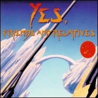 Various Artists (Concept albums & Themed compilations) - Yes, Friends and Relatives CD (album) cover