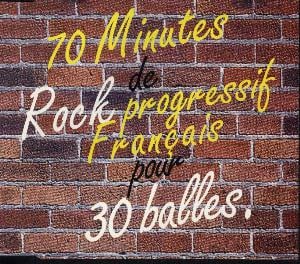 Various Artists (Concept albums & Themed compilations) 70 Minutes de Rock Progressif Franais Pour 30 Balles album cover