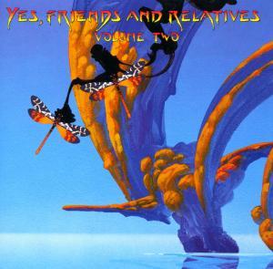 Various Artists (Concept albums & Themed compilations) Yes, Friends And Relatives - Volume Two album cover