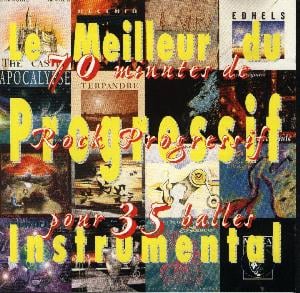 Various Artists (Concept albums & Themed compilations) Le Meilleur du Rock Progressif Instrumental album cover