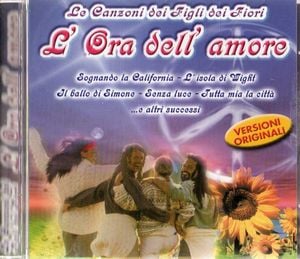 Various Artists (Concept albums & Themed compilations) - Le Canzoni Dei Figli Dei Fiori: L'Ora Dell'Anmore CD (album) cover