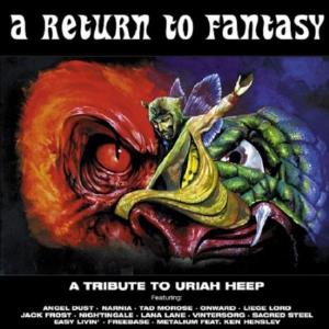 Various Artists (Tributes) - A Return to Fantasy - A Tribute to Uriah Heep CD (album) cover
