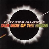 Various Artists (Tributes) Easy Star All-Stars: Dub Side Of The Moon (Pink Floyd) album cover