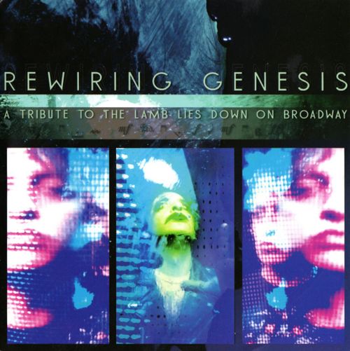 Various Artists (Tributes) Rewiring Genesis: A Tribute to The Lamb Lies Down on Broadway album cover