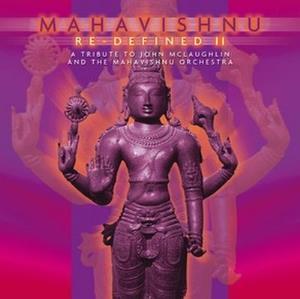 Various Artists (Tributes) - Mahavishnu Re-Defined II - a tribute to John McLaughlin & Mahavishnu Orchestra CD (album) cover