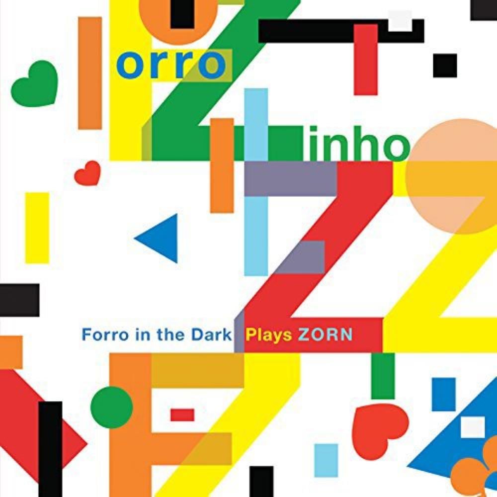 Various Artists (Tributes) - Forro In The Dark Plays Zorn CD (album) cover