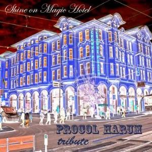 Various Artists (Tributes) - Shine on Magic Hotel - Procol Harum Tribute CD (album) cover