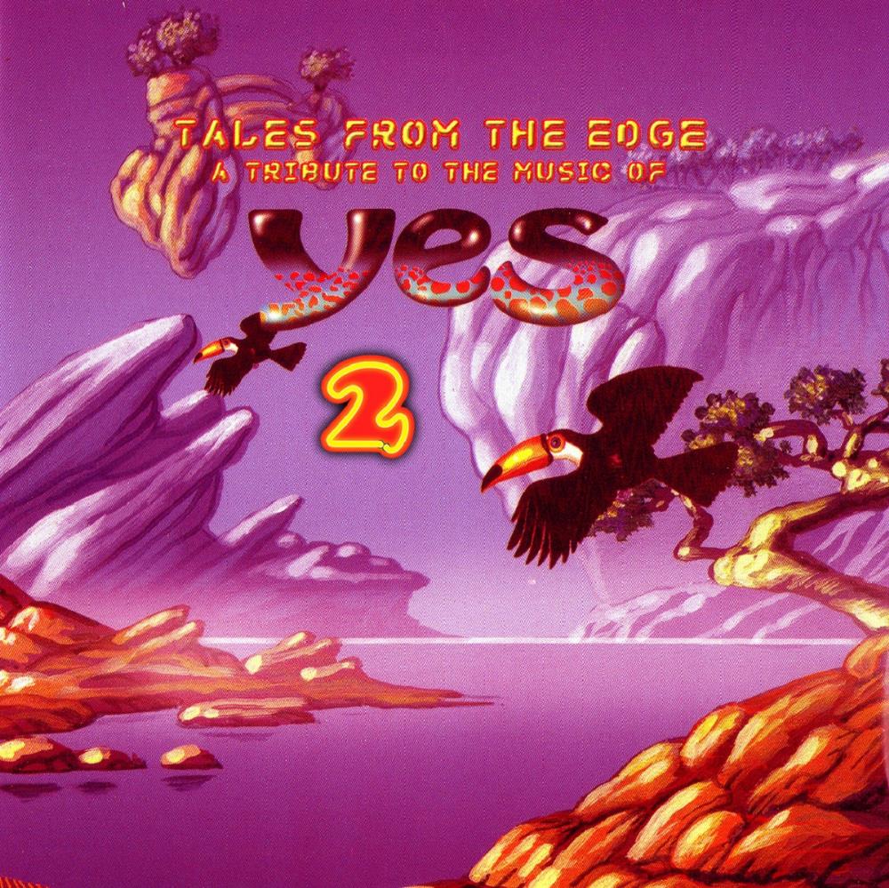 Various Artists (Tributes) - Tales from the Edge 2 - A Tribute to the Music of Yes CD (album) cover