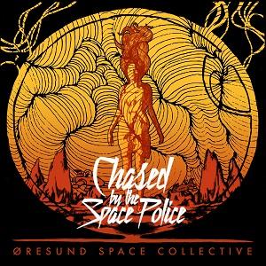 resund Space Collective - Chased by the Space Police CD (album) cover