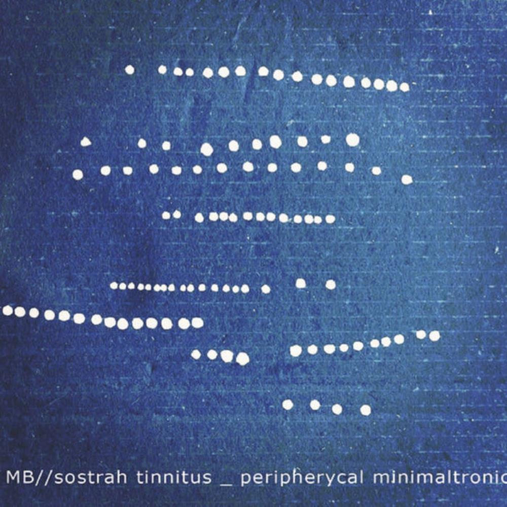 Maurizio Bianchi Maurizio Bianchi & Sostrah Tinnitus: Peripherycal Minimaltronics album cover