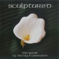 Sculptured - The Spear of the Lily is Aureoled CD (album) cover