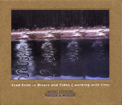 Fred Frith - Rivers and Tides { working with time CD (album) cover