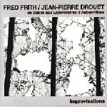 Fred Frith - En public aux Laboratoires d'Aubervilliers - Improvisations (with Jean-Pierre Drouet ) CD (album) cover