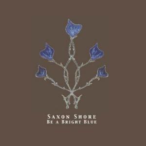 Saxon Shore Be A Bright Blue album cover
