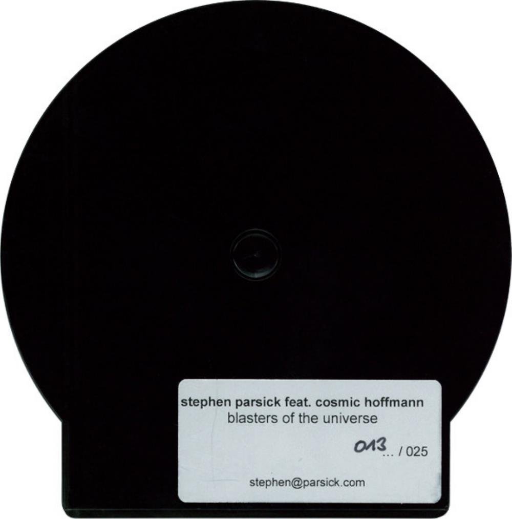 Cosmic Hoffmann Stephen Parsick & Cosmic Hoffmann: Blasters of the Universe album cover