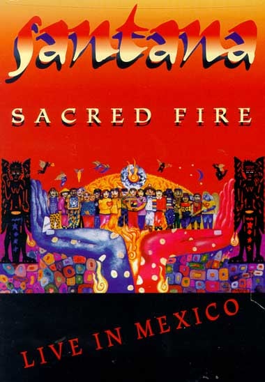 Santana - Sacred Fire (Live in Mexico) CD (album) cover