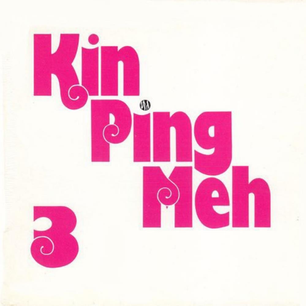 Kin Ping Meh - Kin Ping Meh 3 CD (album) cover