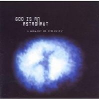 God Is An Astronaut A Moment of Stillness album cover