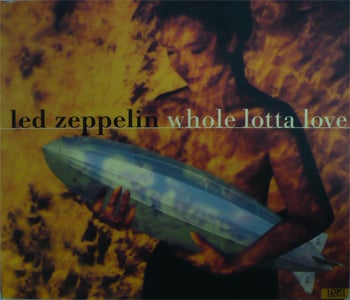 Led Zeppelin Whole Lotta Love album cover