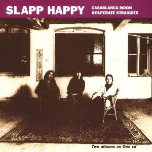 Slapp Happy Casablanca Moon / Desperate Straights album cover