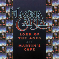 Magna Carta - Lord Of The Ages + Martin's Caf CD (album) cover