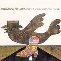 Improved Sound Limited Catch A Singin' Bird On The Road album cover