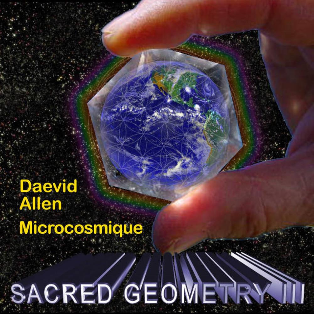 Daevid Allen & Microcosmic - Sacred Geometry III CD (album) cover