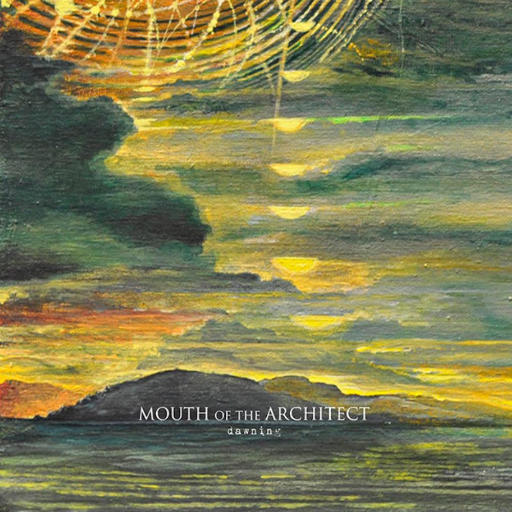 Mouth Of The Architect Dawning album cover