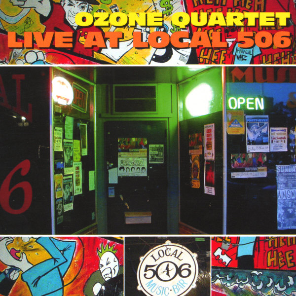 Ozone Quartet - Live at Local 506 CD (album) cover