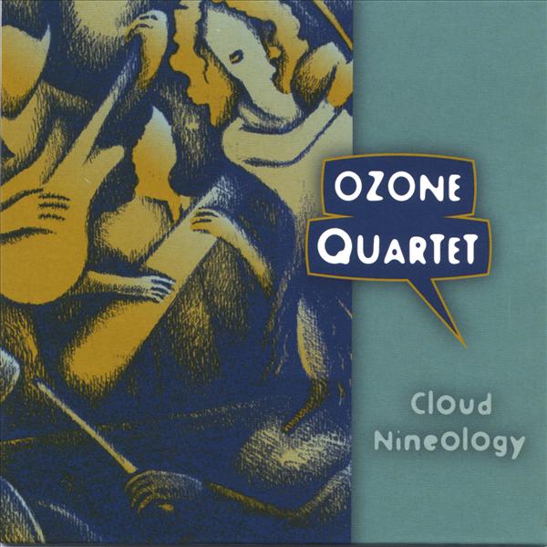 Ozone Quartet Cloud Nineology  album cover