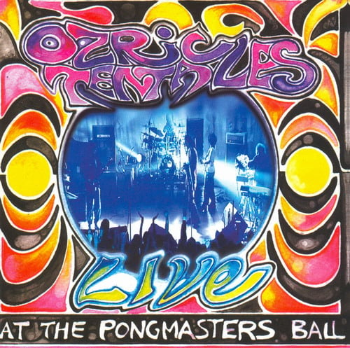 Ozric Tentacles Live at the Pongmasters Ball album cover