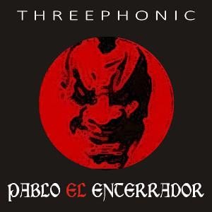 Pablo El Enterrador Threephonic album cover