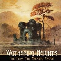 Wuthering Heights - Far from the Madding Crowd CD (album) cover