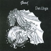 Goad - Dark Virgin CD (album) cover