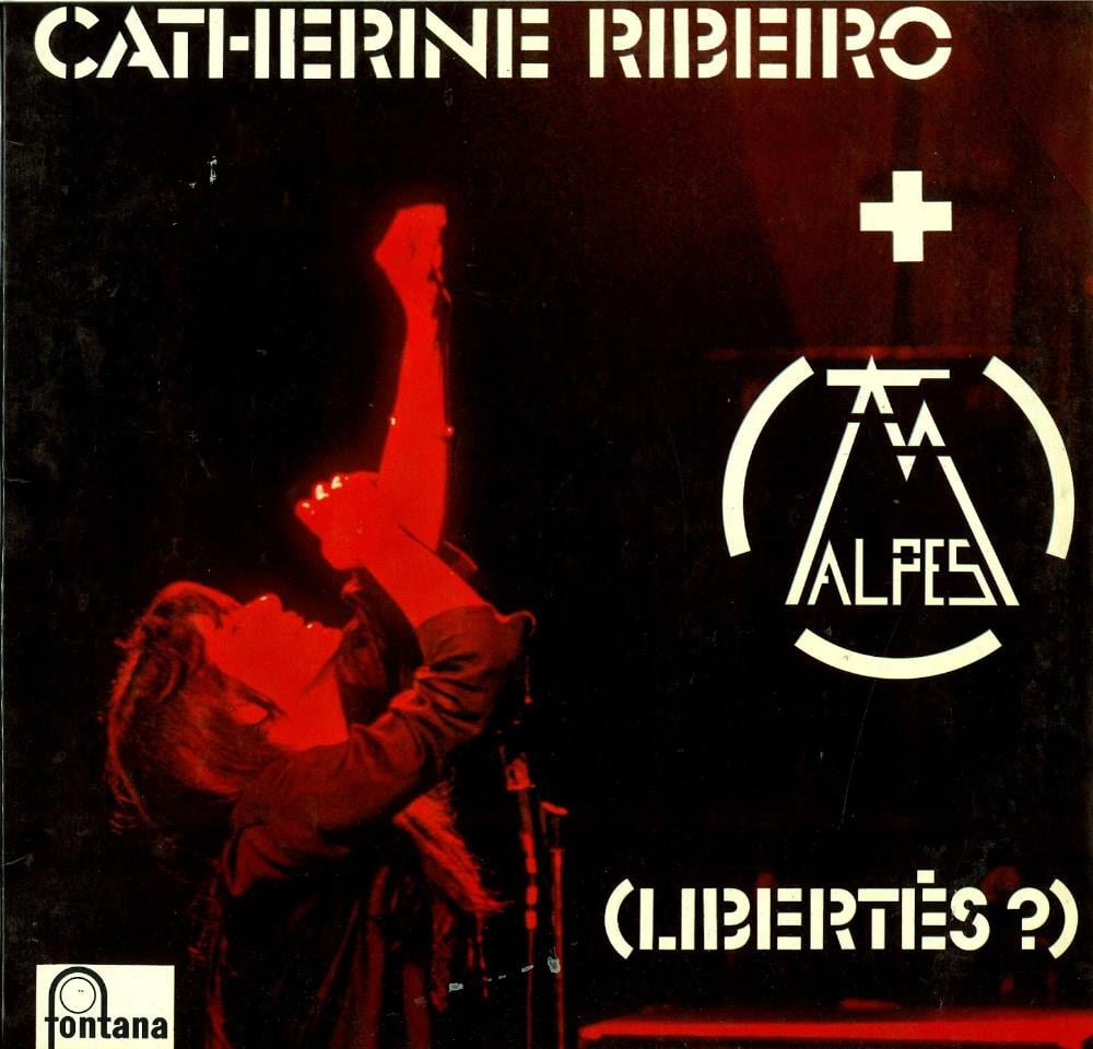 Catherine Ribeiro  & Alpes - (Liberts ?) CD (album) cover