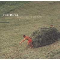 Kinski - Be Gentle with The Warm Turtle CD (album) cover