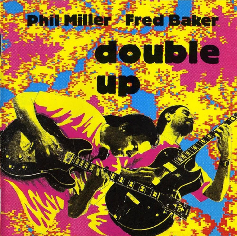 Phil Miller - Phil Miller & Fred Baker: Double Up CD (album) cover