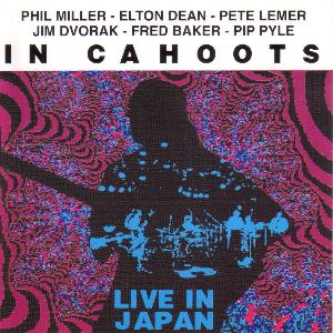 Phil Miller In Cahoots Live In Japan album cover
