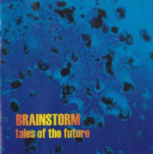 Brainstorm Tales Of The Future  album cover