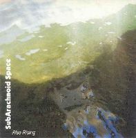 Subarachnoid Space - Also Rising CD (album) cover