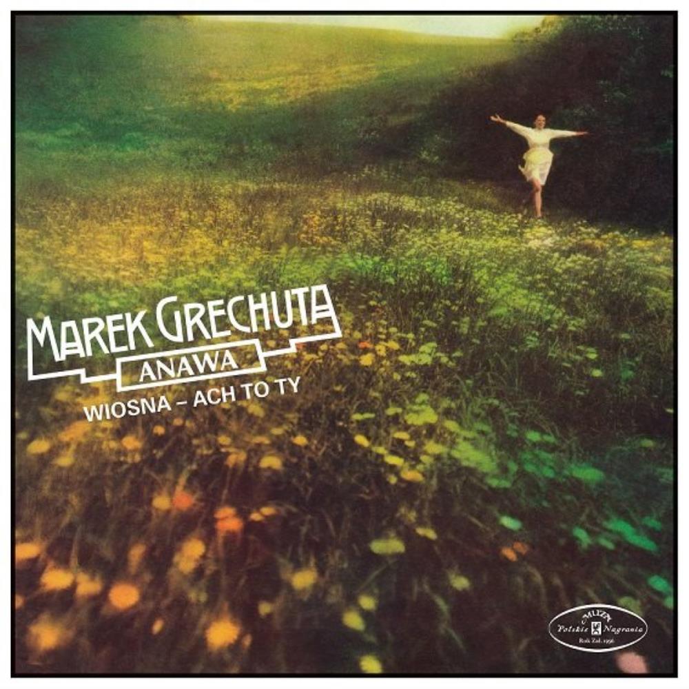 Marek Grechuta - Marek Grechuta & Anawa: Wiosna - Ach To Ty CD (album) cover