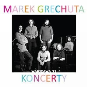 Marek Grechuta - Koncerty. Warszawa '73 CD (album) cover