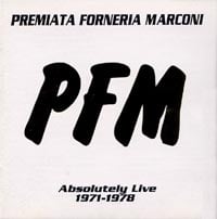 Premiata Forneria Marconi (PFM) PFM - The Best Of Absolutely Live 1971-1978  album cover