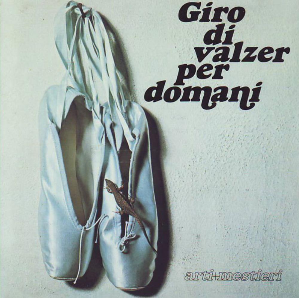 Arti E Mestieri - Giro Di Valzer Per Domani CD (album) cover