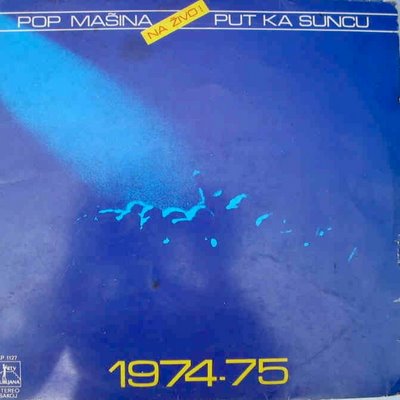 Pop Masina Put Ka Suncu - Na Zivo! 1974-75 album cover