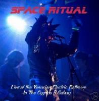 Space Ritual - Live At The Venusian Electric Ballroom In The Cygnus 5 Galaxy CD (album) cover